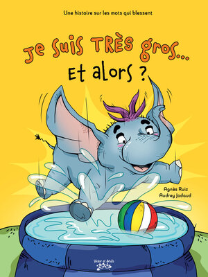 cover image of Je suis très gros... Et alors ?